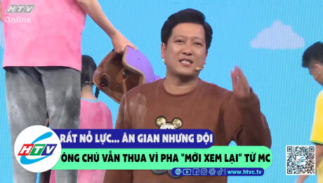 Xem Show CLIP HÀI Rất nỗ lực... ăn gian nhưng đội ông chú vẫn thua vì pha "mời xem lại" từ MC HD Online.